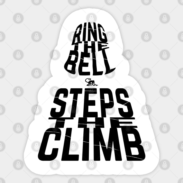 Climb the Steps Ring the Bell Sticker by Geek Life